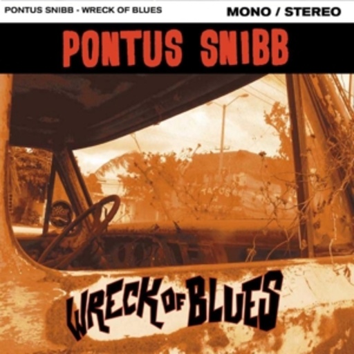 Pontus Snibb – Wreck Of Blues