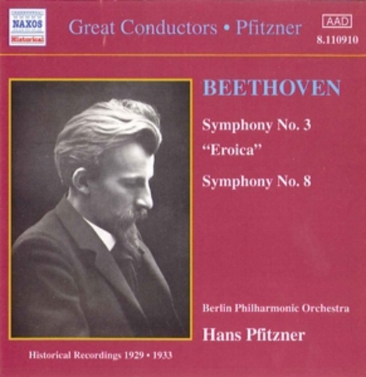 Hans Pfitzner/Berlin Philharmonic Orchestra – Symphony No. 3 "Eroica"/Symphony No. 8 (Historic Recordings)
