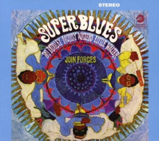 Bo Diddley/Muddy Waters/Little Walter – Super Blues