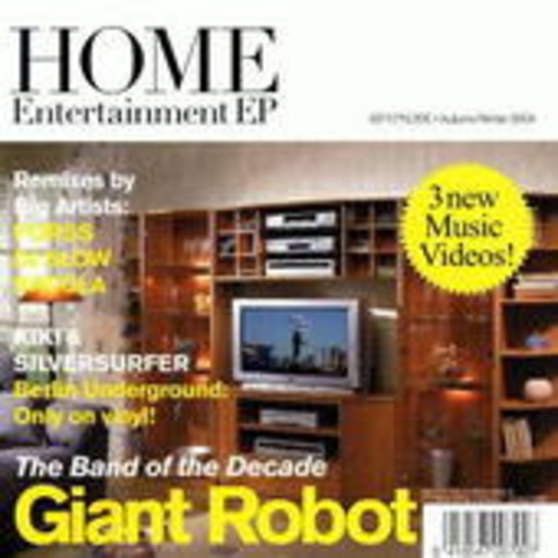 Giant Robot – Home Entertainment EP