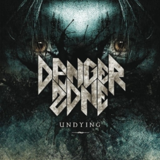 Danger Zone – Undying