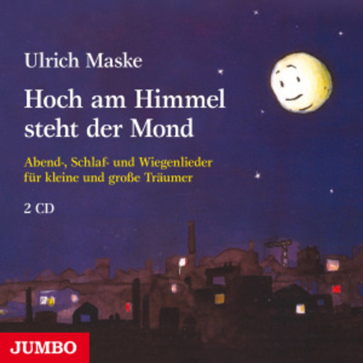 Ulrich Maske – Hoch am Himmel steht der Mond