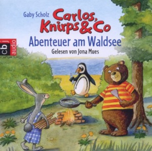 Jona Mues – Carlos, Knirps & Co. - Abenteuer am Waldsee