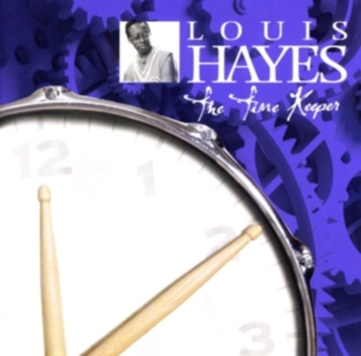 Louis Hayes – The Time Keeper