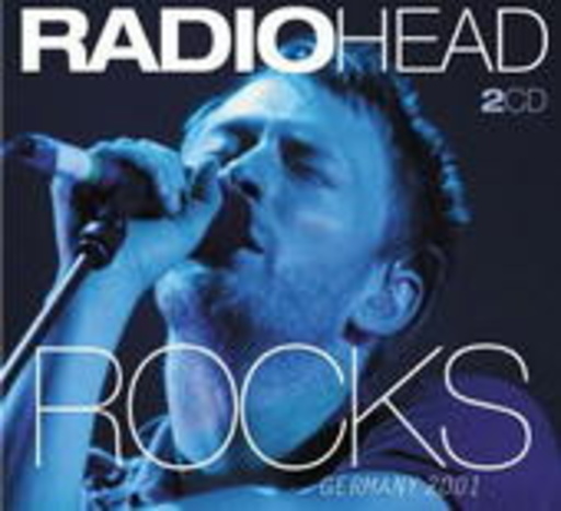 Radiohead – Rocks Germany 2001