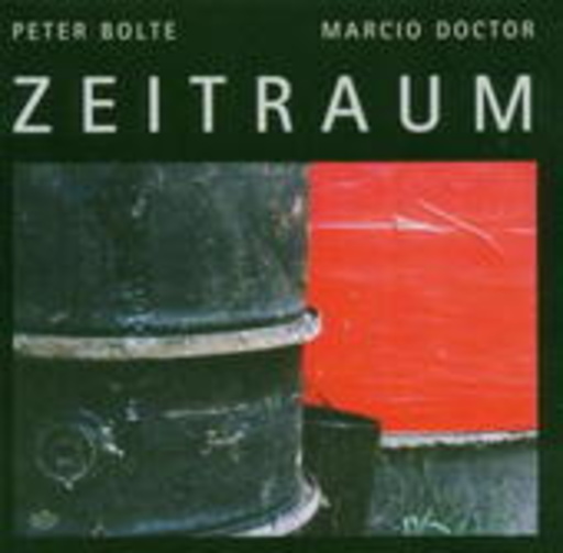 Peter Bolte/Marcio Doctor – Zeitraum