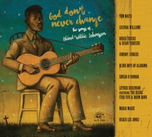 Diverse – God Don't Never Change - The Songs Of Blind Willie Johnson