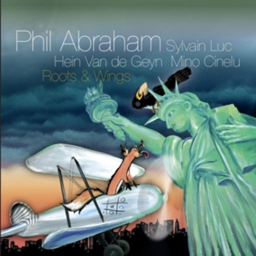 Phil Abraham – Roots & Wings