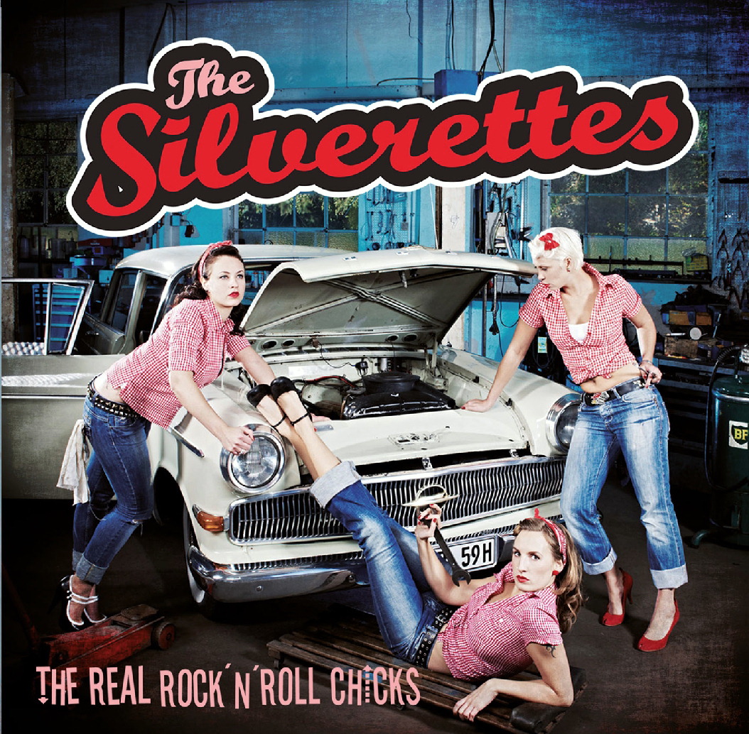 The Silverettes – The Real Rock'N'Roll Chicks