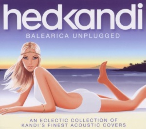 Laura Fowles And Tyrrell – Hed Kandi: Balearica Unplugged