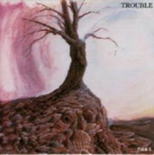 Trouble – Psalm 9