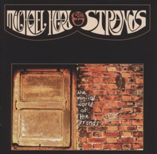 Michael Head & The Strands – The Magical World Of The Strands