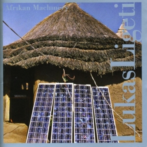 Lukas Ligeti – Afrikan Machinery