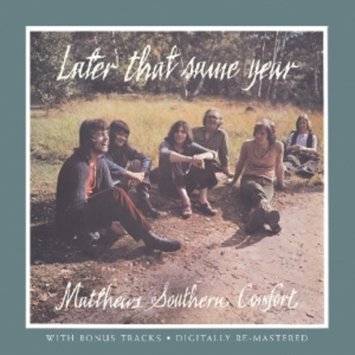Matthews Southern Comfort – Later That Same Year
