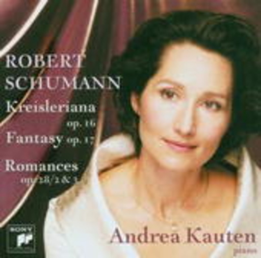 Andrea Kauten – Kreisleriana/Fantasy In C/Romances