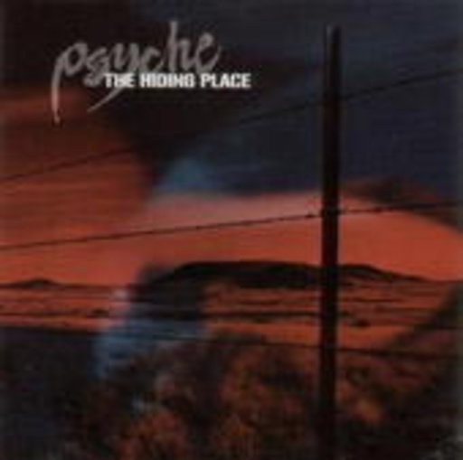 Psyche – The Hidding Place