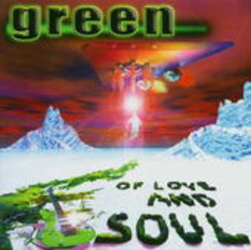 Green – Of Love And Soul