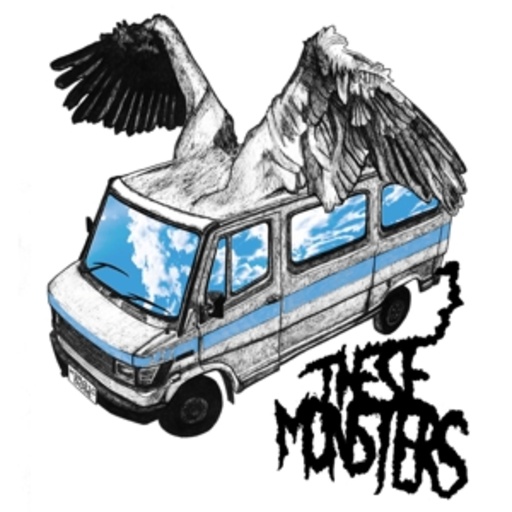 These Monsters – Heroic Dose