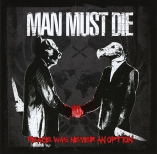 Man Must Die – Peace Was Never An Option
