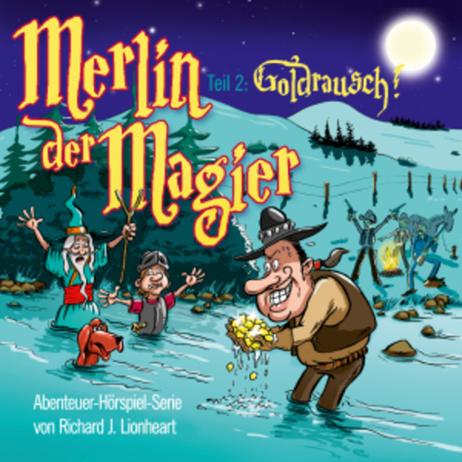 Diverse – Merlin der Magier - Teil 2: Goldrausch!