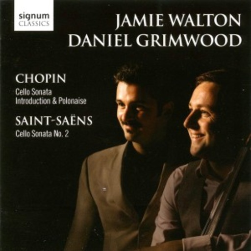 Jamie Walton/Daniel Grimwood – Chopin/Saint-Saens