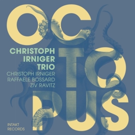 Christoph Irniger Trio – Octopus