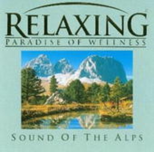 Relaxing – Sound Of The Alps