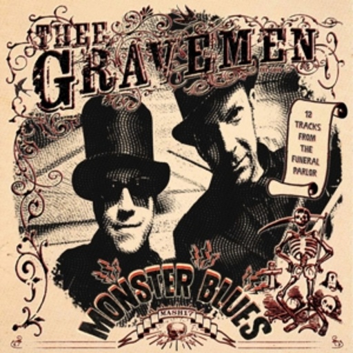Thee Gravemen – Monster Blues