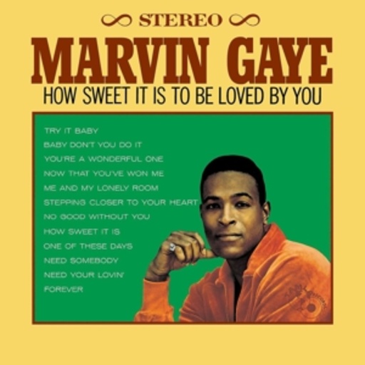 Marvin Gaye – How Sweet It Is To Be Loved By You