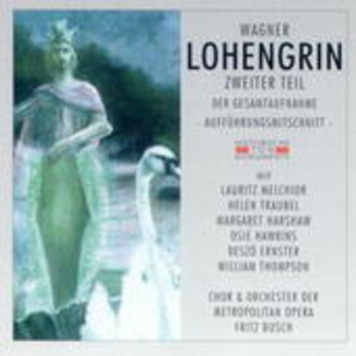 Fritz Busch – Lohengrin - Teil 2 (1947 New York)
