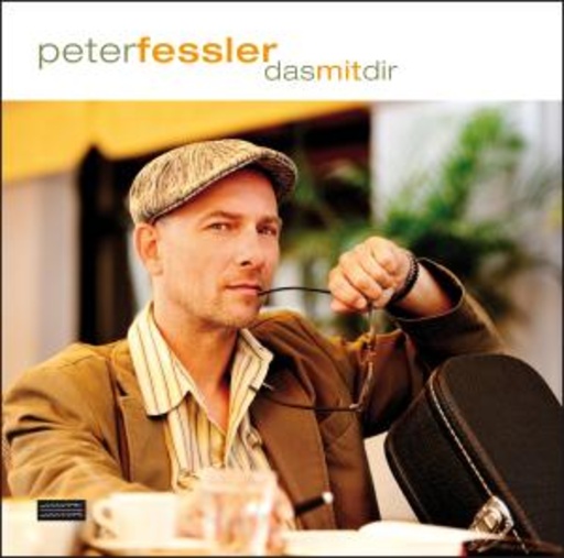 Peter Fessler – Das mit dir