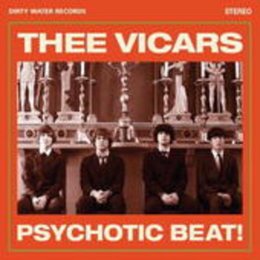 Thee Vicars – Psychotic Beat