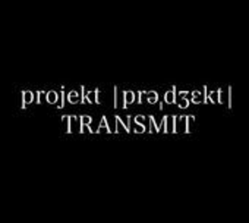 Projekt Transmit – Projekt Transmit