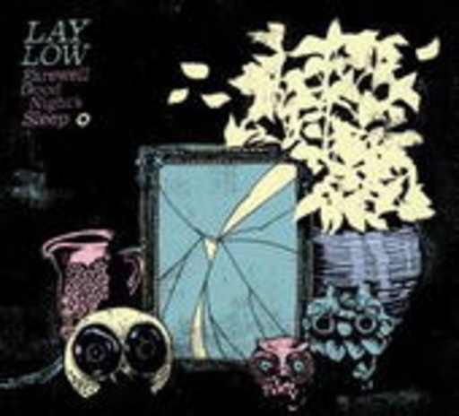 Lay Low – Farewell Good Night's Sleep
