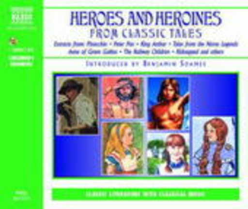 Heroes And Heroines From Classic Tales