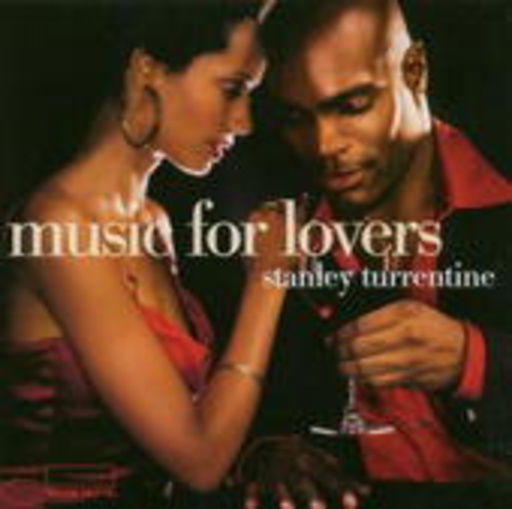 Stanley Turrentine – Music For Lovers