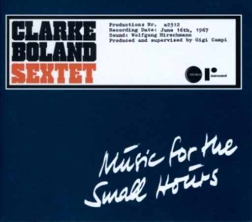 The Kenny Clarke Francy Boland Sextet – Music For The Small Hours