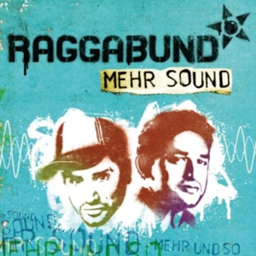 Raggabund – Mehr Sound