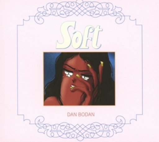 Dan Bodan – Soft