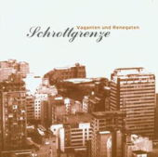Schrottgrenze – Vaganten und Renegaten