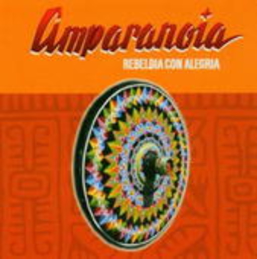 Amparanoia – Rebeldia Con Alegria