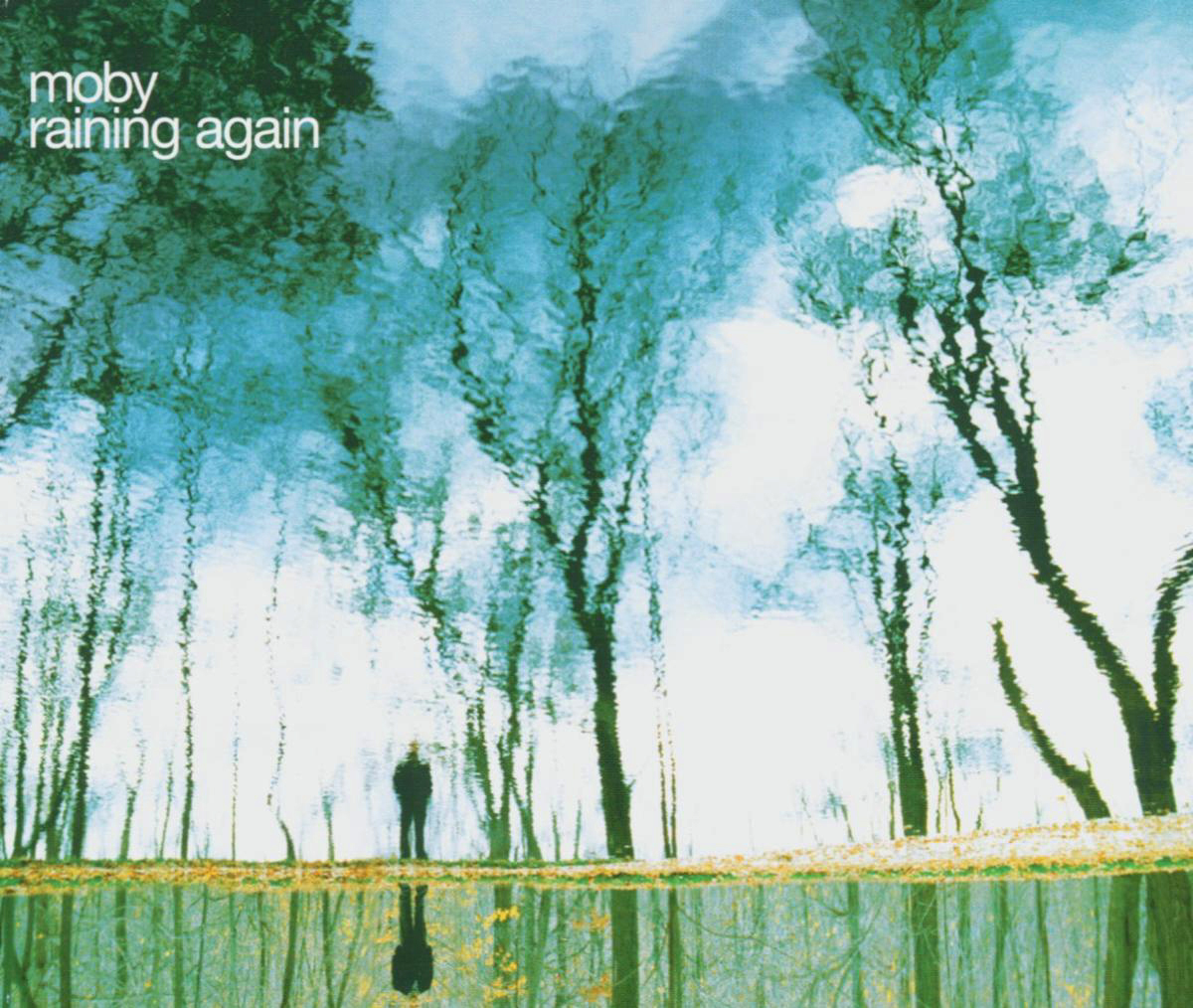 Moby – Raining Again