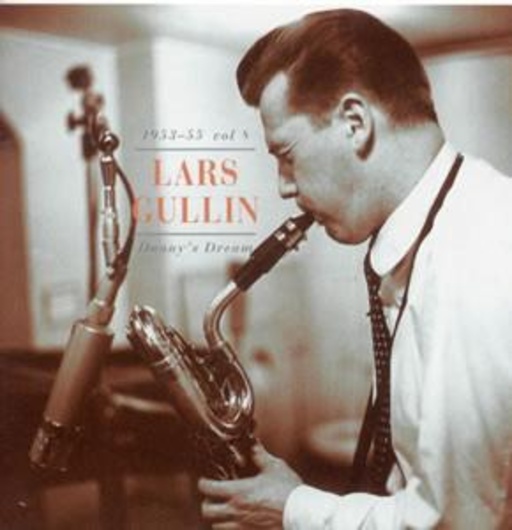 Lars Gullin – Danny's Dream - Vol. 8: 1953-55