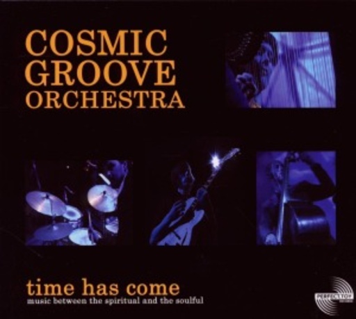 Cosmic Groove Orchestra – Time Has Come