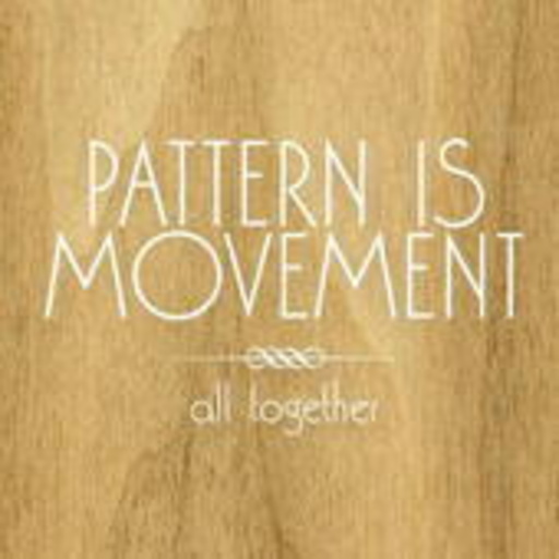 Pattern Is Movement – All Together