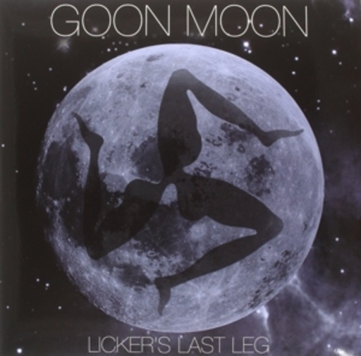 Goon Moon – Licker's Last Leg