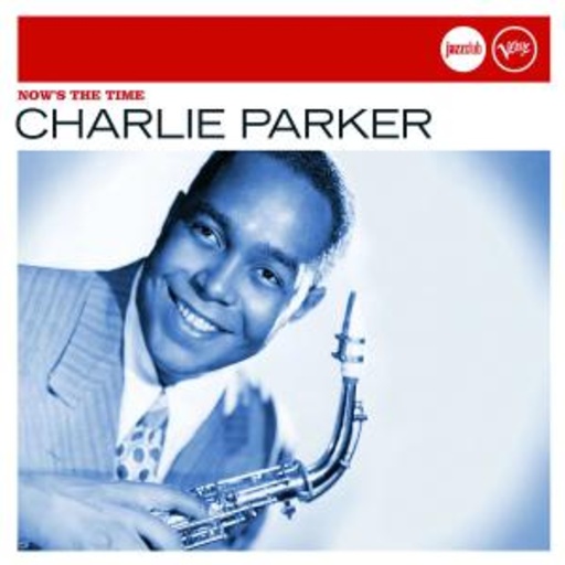 Charlie Parker – Now's The Time (Jazz Club)