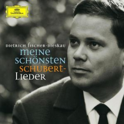 Dietrich Fischer-Dieskau – Meine schönsten Schubert-Lieder