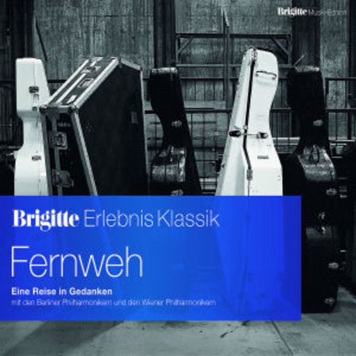 Diverse – Brigitte Erlebnis Klassik - Fernweh