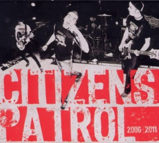 Citizens Patrol – 2006-2011